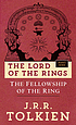 The fellowship of the ring : being the first part of The Lord of the Rings