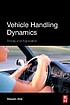 Vehicle handling dynamics : theory and application by M Abe