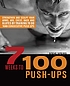 7 weeks to 100 push-ups : strengthen and sculpt... 著者： Steve Speirs