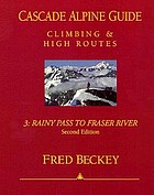 Cascade alpine guide : climbing and high routes