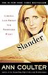 Slander : liberal lies about the American right por Ann H Coulter
