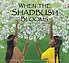 When the shadbush blooms by  Carla Messinger 