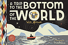 A trip to the bottom of the world with Mouse : a Toon Book
