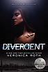 Divergent 著者：  Veronica Roth 