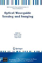 Optical waveguide sensing and imaging : [proceedings... 著者： Wojtek J Bock