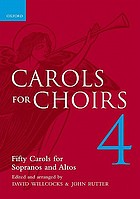 Carols for choirs 4 : fifty carols for sopranos and altos
