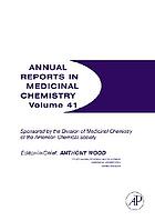 Annual reports in medicinal chemistry Vol. 41