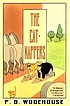 The cat-nappers 著者： P  G Wodehouse