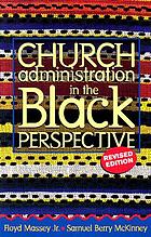 Church administration in the Black perspective