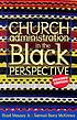 Church administration in the Black perspective de Floyd Massey