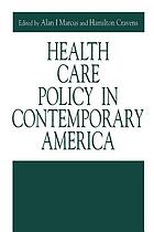 Health care policy in contemporary America
