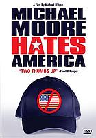 Michael Moore hates America