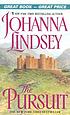 The pursuit 著者： Johanna Lindsey