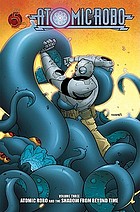 Atomic Robo. Volume three, Atomic Robo and the shadow from beyond time