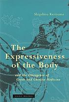 The expressiveness of the body and the divergence of Greek and Chinese medicine
