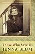 Those who save us 著者： Jenna Blum