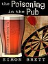 The poisoning in the pub : a Fethering mystery by  Simon Brett 