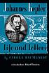 Johannes Kepler : life and letters