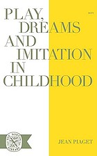 Play, dreams and imitation in childhood