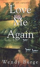 Love me again