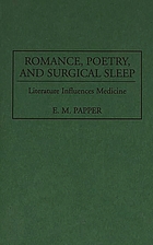 Romance, poetry, and surgical sleep : literature influences medicine