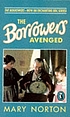 Borrowers Avenged de Mary Norton