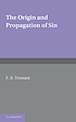 The origin and propagation of sin : being the... ผู้แต่ง: Frederick Robert Tennant
