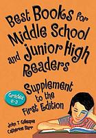 Best books for middle school and junior high readers : grades 6-9. Supplement to the first edition