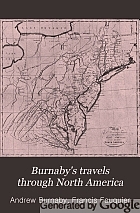 Burnaby's travels through North America; reprinted from the third edition of 1798,