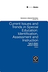 Current issues and trends in special education... by Festus E Obiakor