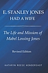 E. Stanley Jones had a wife : the life and mission... 作者： Kathryn Reese Hendershot