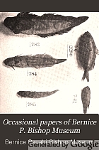 Occasional papers of the Bernice Pauahi Bishop Museum of Polynesian Ethnology and Natural History.