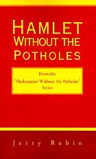 Hamlet without the potholes