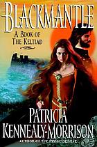 Blackmantle : a triumph : a book of the Keltiad