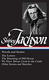 Novels and stories : the Lottery, the haunting... by Shirley Jackson