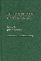The Politics of offshore oil
