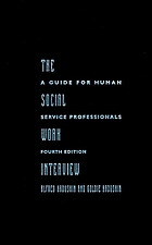 The social work interview : a guide for human service professionals