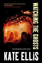 Watching the ghosts