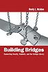 Building bridges : connecting faculty, students,... by  Monty L McAdoo 