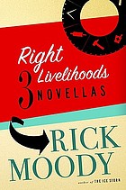 Right livelihoods : three novellas