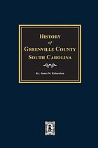 History of Greenville County, South Carolina : narrative and biographical
