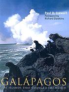 Galápagos : the islands that changed the world
