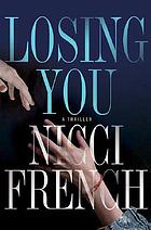 Losing you