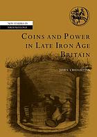 Coins and power in late Iron Age Britain
