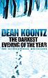 The darkest evening of the year por Dean R Koontz