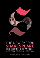 The new Oxford Shakespeare : the complete works