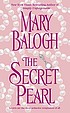 The secret pearl von Mary Balogh