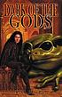 Dark of the gods 著者： P  C Hodgell