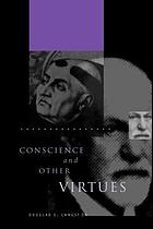 Conscience and other virtues : from Bonaventure to MacIntyre