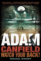 Adam Canfield, watch your back!